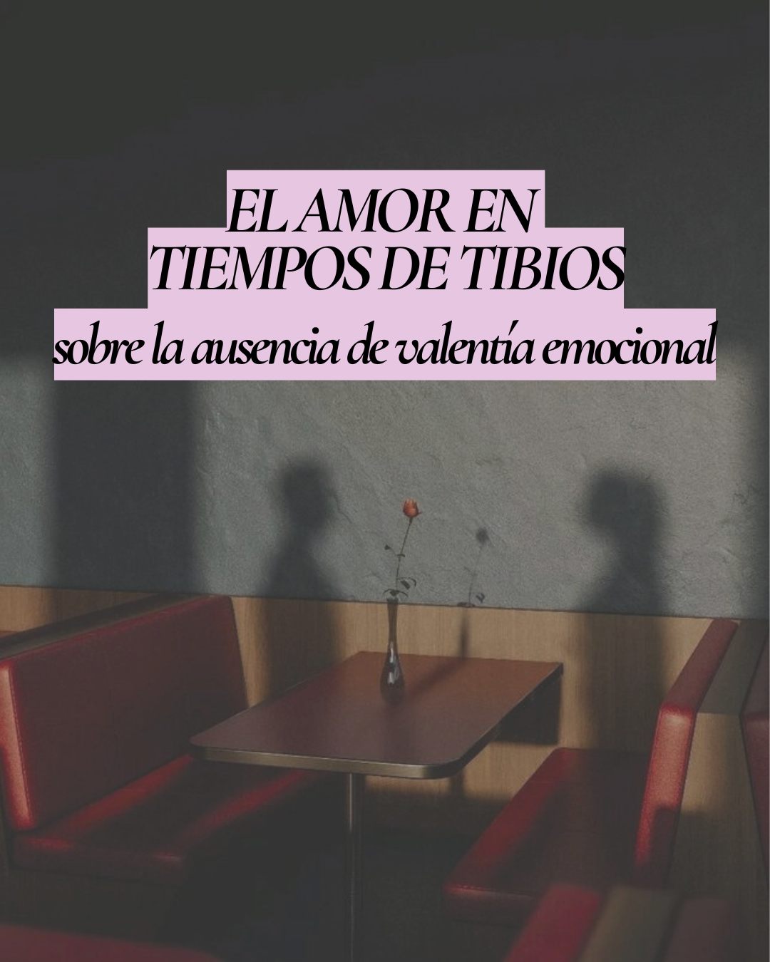 El Amor en Tiempos de Tibios